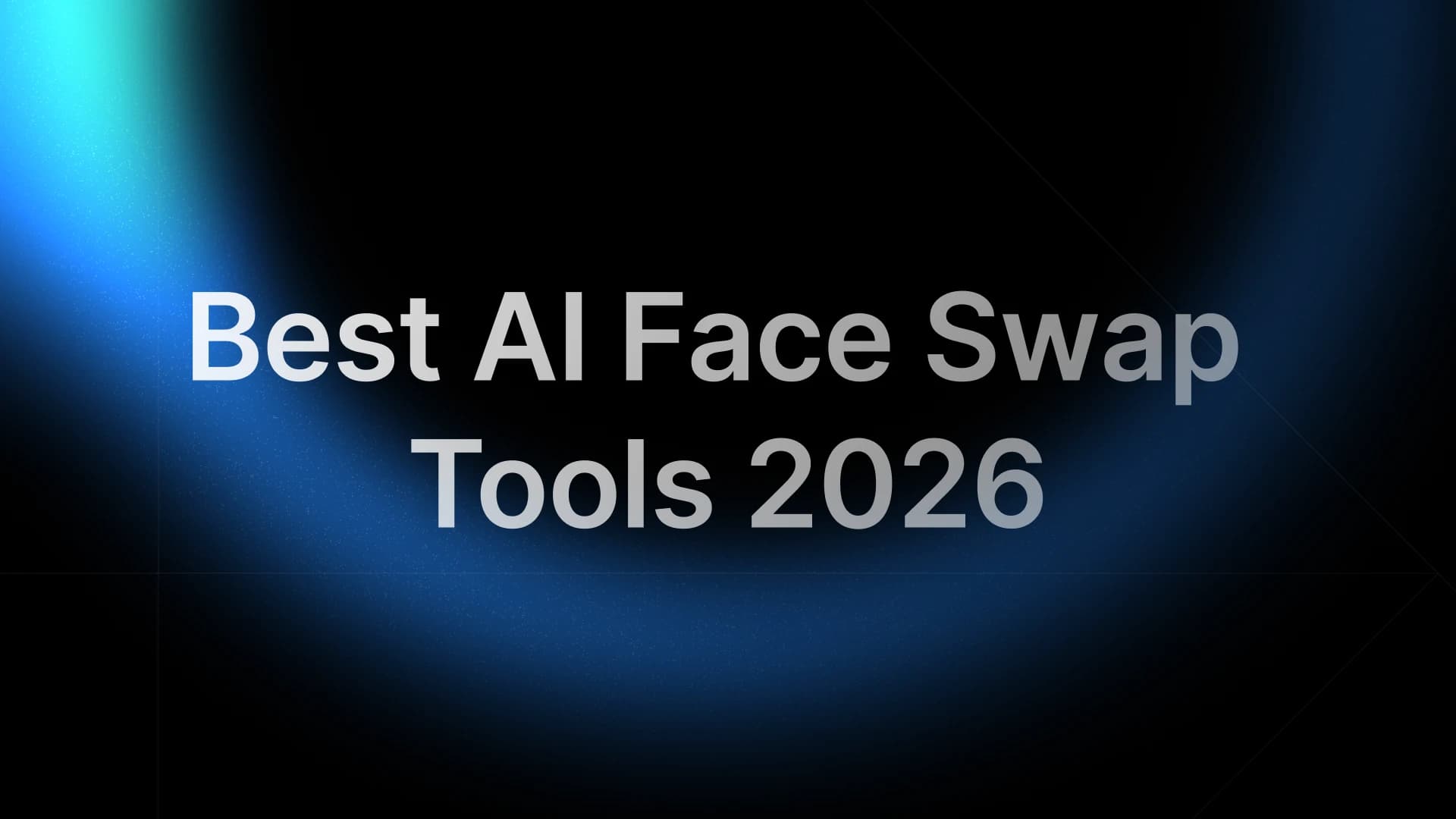 Best AI Face Swap Tools 2026 (Free)
